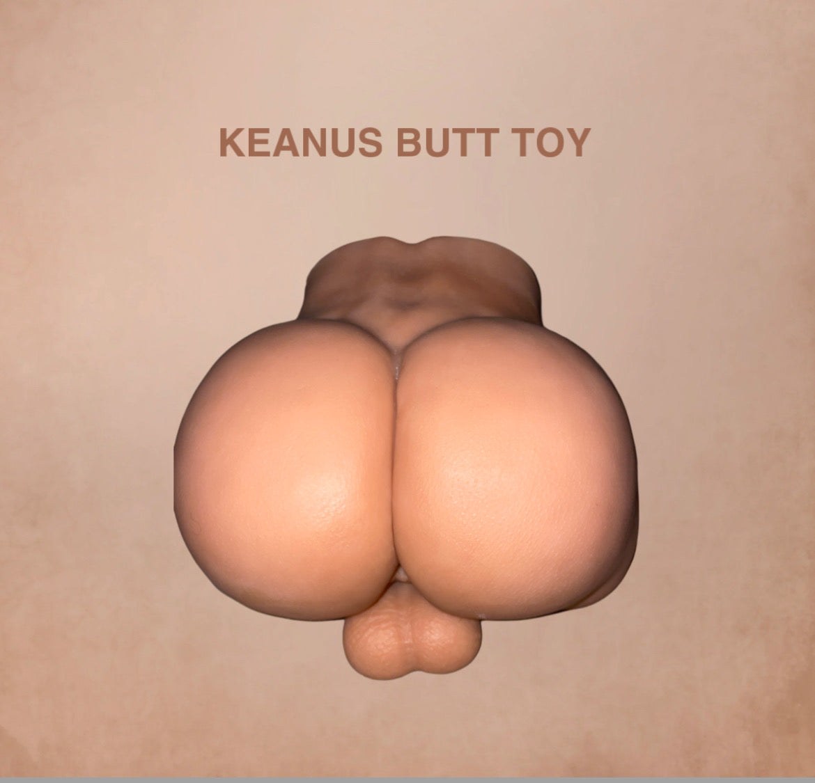 Keanu’s Butt Toy