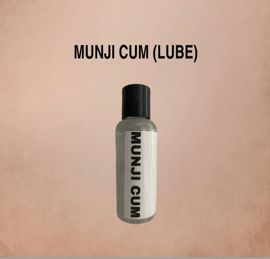 MUNJI CUM (LUBE)